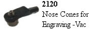 nose cones for engraving