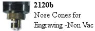 nose cones for engraving